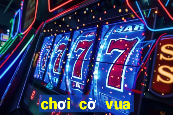 chơi cờ vua với bạn bè