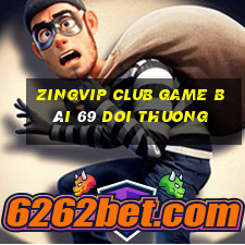 Zingvip Club Game Bài 69 Doi Thuong