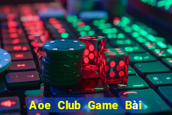 Aoe Club Game Bài Đổi Thưởng Go88