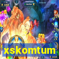 xskomtum