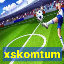 xskomtum