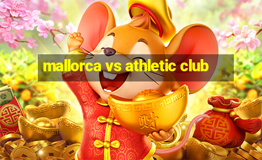 mallorca vs athletic club