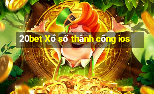 20bet Xổ số thành công ios