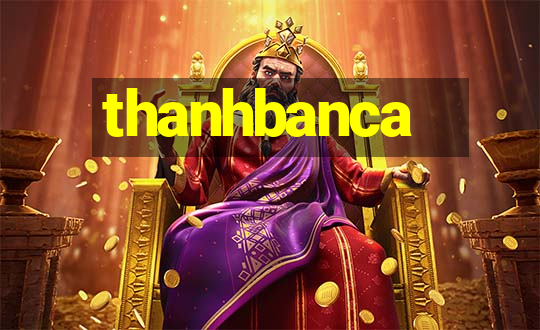 thanhbanca