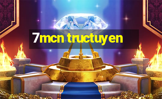 7mcn tructuyen