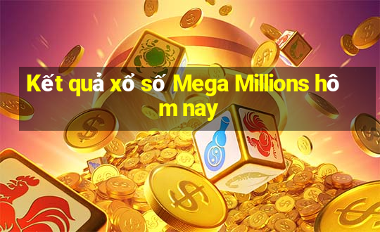 Kết quả xổ số Mega Millions hôm nay