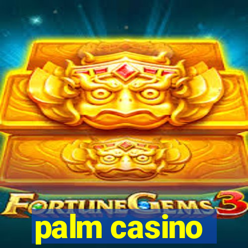 palm casino