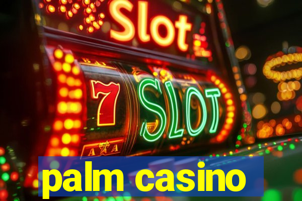 palm casino