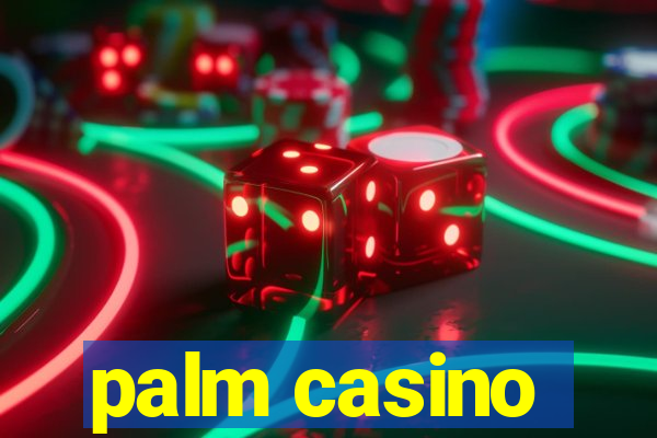 palm casino