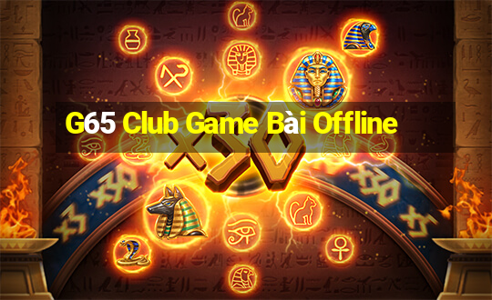 G65 Club Game Bài Offline