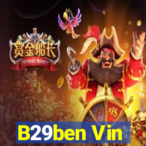 B29ben Vin