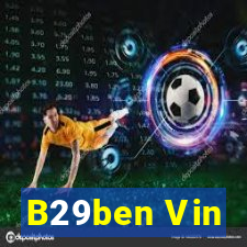 B29ben Vin