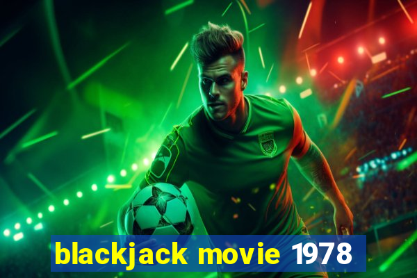 blackjack movie 1978