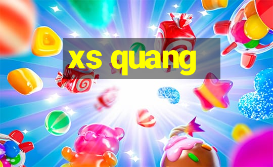 xs quang