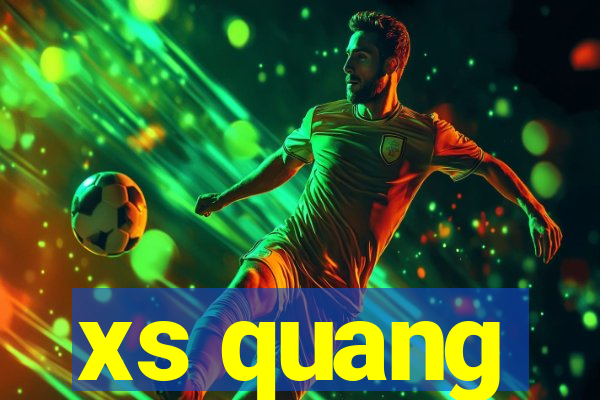 xs quang