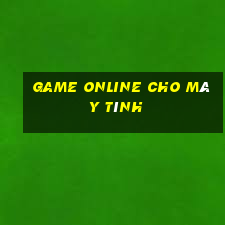 game online cho may tinh