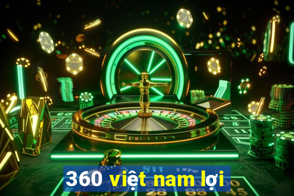 360 việt nam lợi