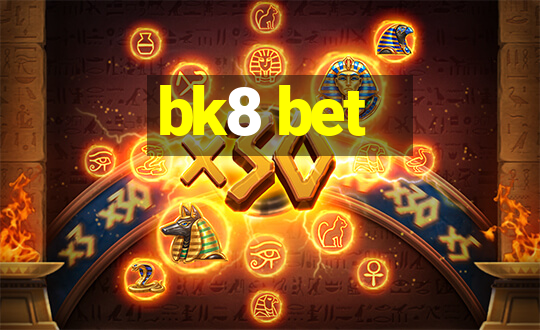 bk8 bet