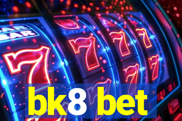 bk8 bet