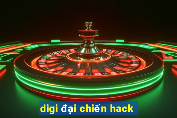 digi đại chiến hack