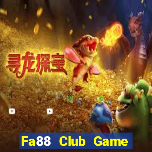 Fa88 Club Game Bài Online Đổi Thưởng