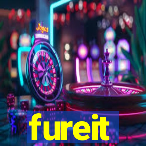 fureit