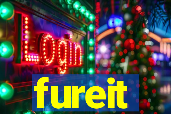 fureit