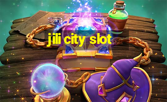 jili city slot