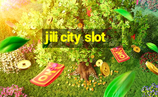 jili city slot