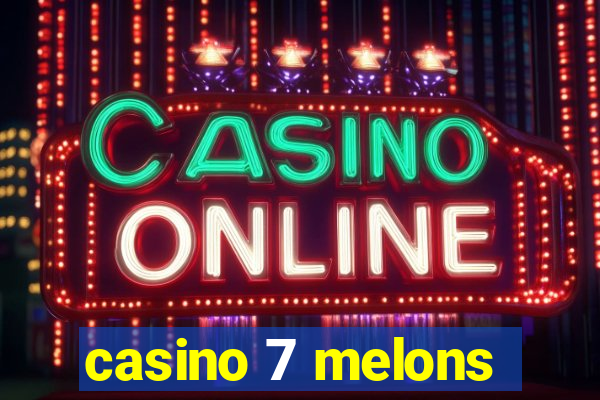 casino 7 melons