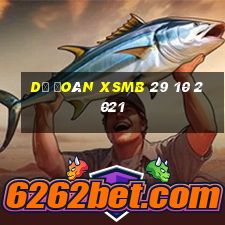 dự đoán xsmb 29 10 2021