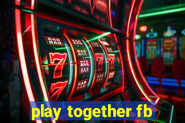 play together fb