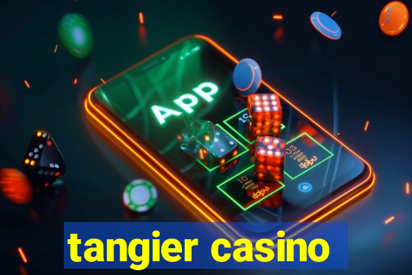 tangier casino