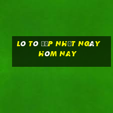 lô tô đẹp nhất ngày hôm nay