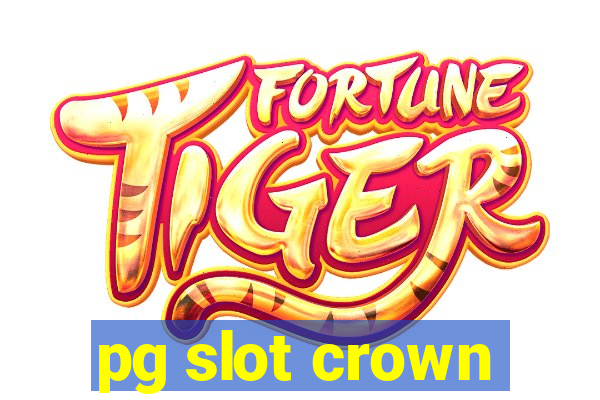 pg slot crown