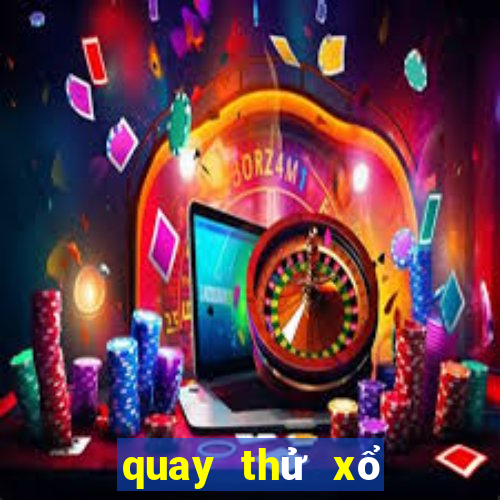 quay thử xổ số đắk lắk hôm nay