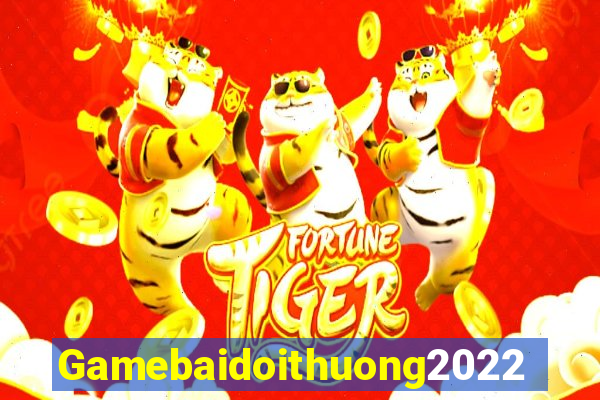 Gamebaidoithuong2022 Game Bài Ma Cao