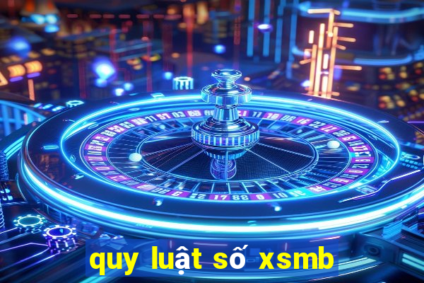 quy luật số xsmb