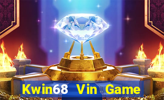 Kwin68 Vin Game Bài Phỏm