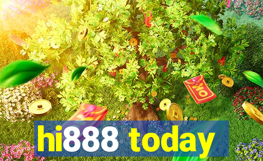 hi888 today