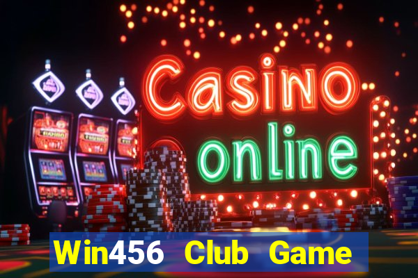 Win456 Club Game Bài Phỏm Đổi Thưởng