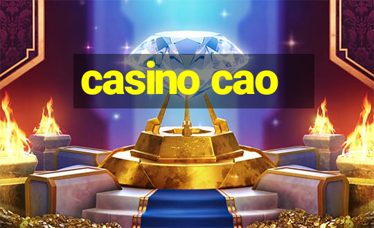 casino cao