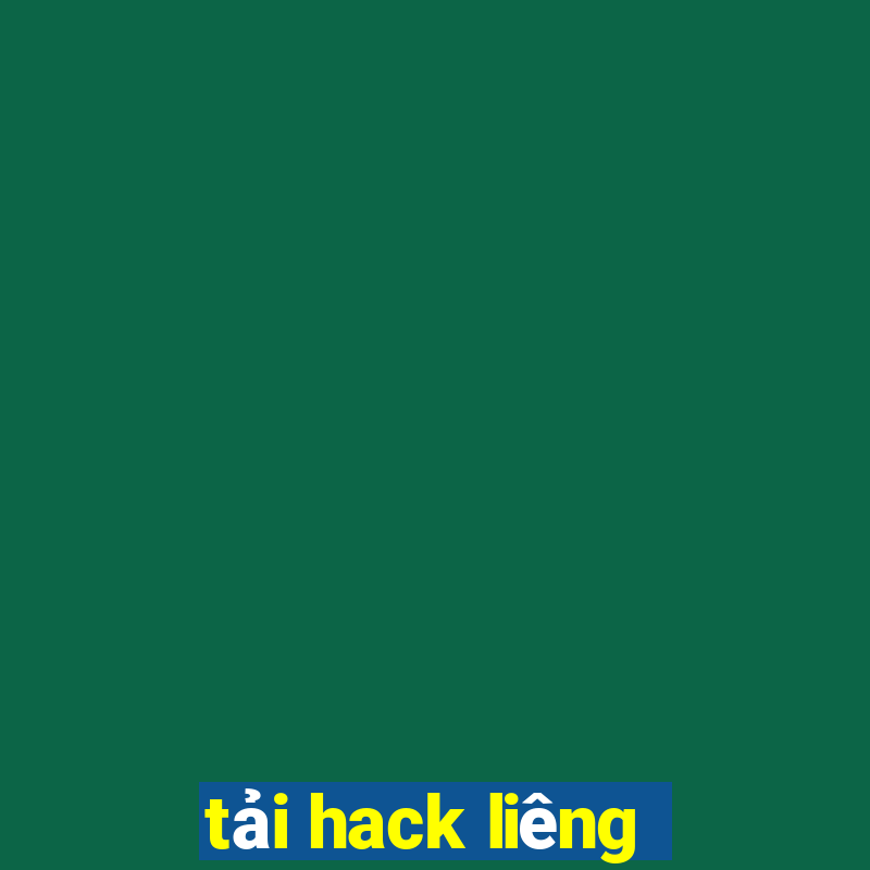 tải hack liêng