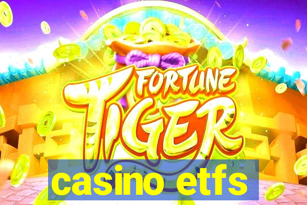 casino etfs