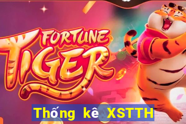 Thống kê XSTTH ngày mai