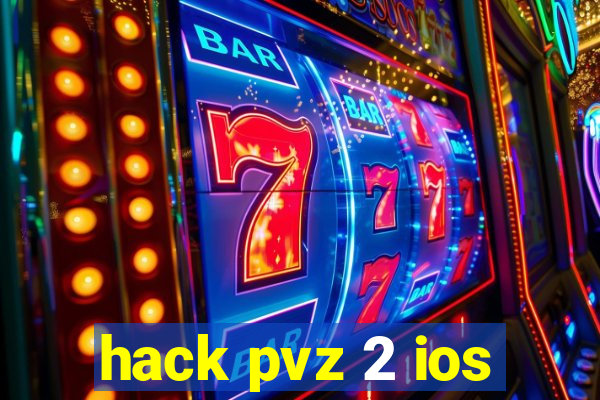 hack pvz 2 ios