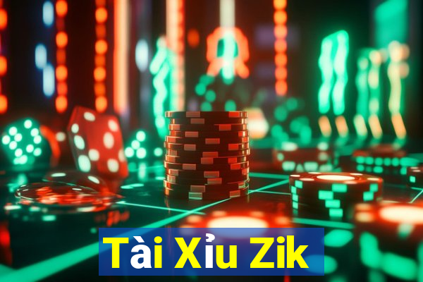 Tài Xỉu Zik