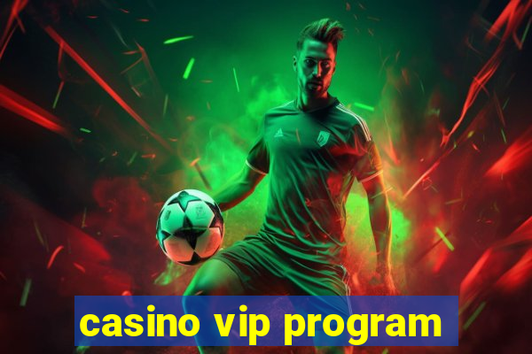 casino vip program