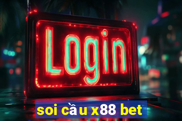 soi cầu x88 bet