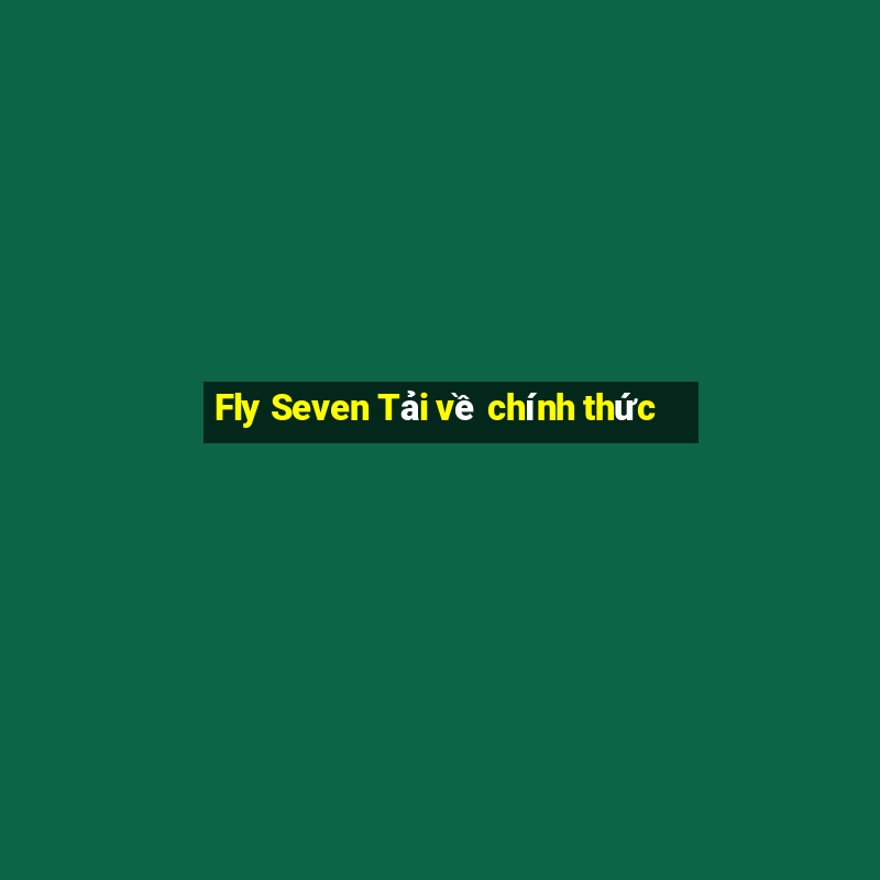 Fly Seven Tải về chính thức